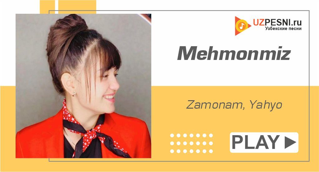 Zamonam, Yahyo - Mehmonmiz