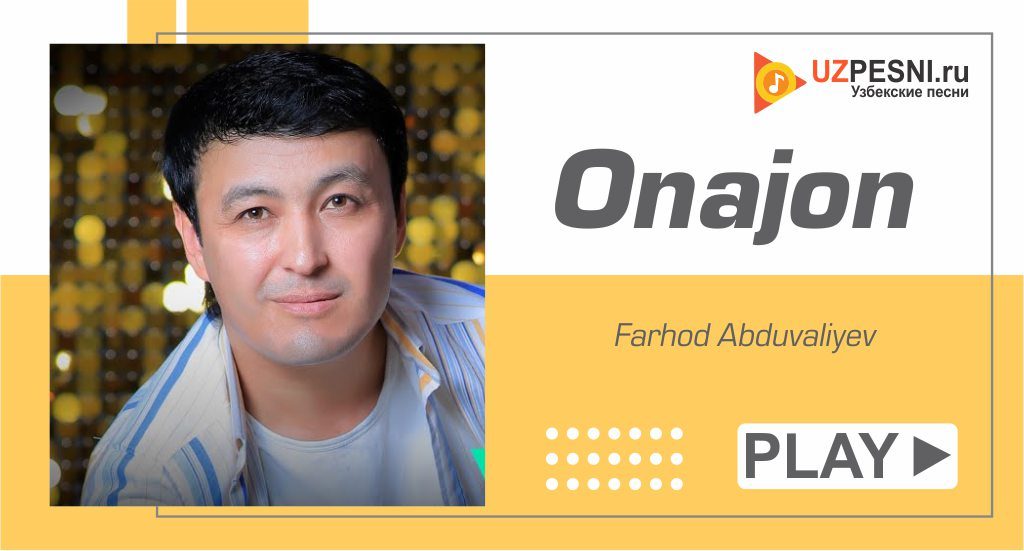 Farhod Abduvaliyev - Onajon
