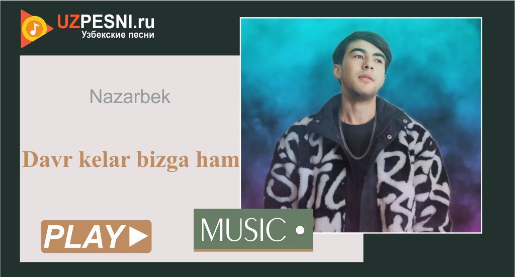 Nazarbek - Davr kelar bizga ham