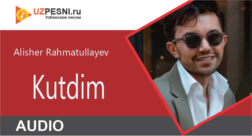 Alisher Rahmatullayev - Kutdim