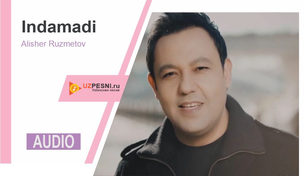 Alisher Ruzmetov - Indamadi