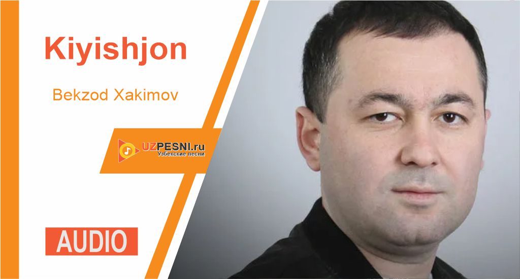 Bekzod Xakimov - Kiyishjon