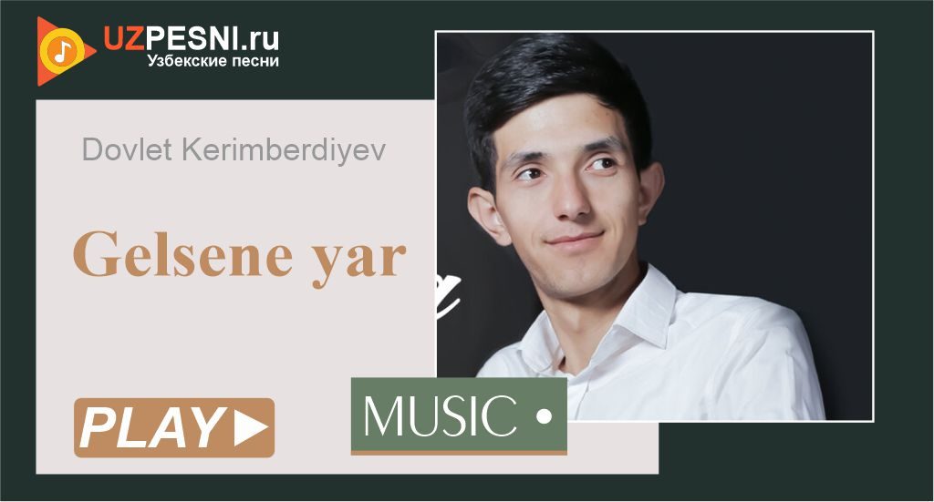 Dovlet Kerimberdiyev - Gelsene yar