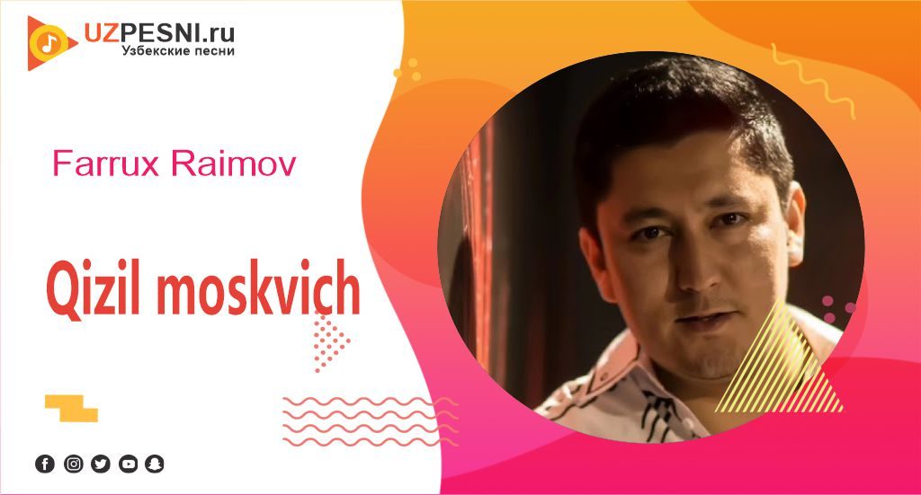 Farrux Raimov - Qizil moskvich