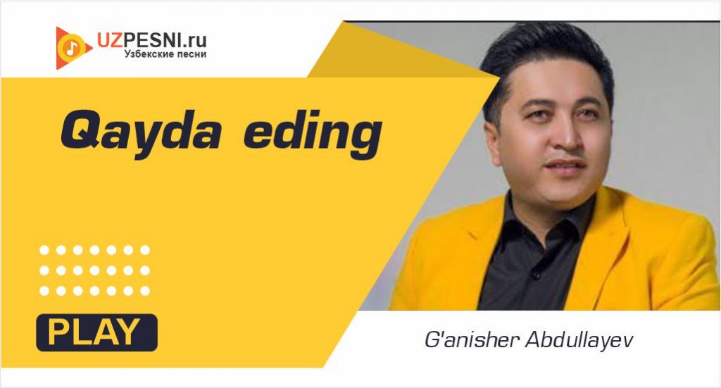 G'anisher Abdullayev - Qayda eding