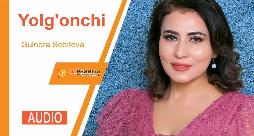 Gulnora Sobitova - Yolg'onchi