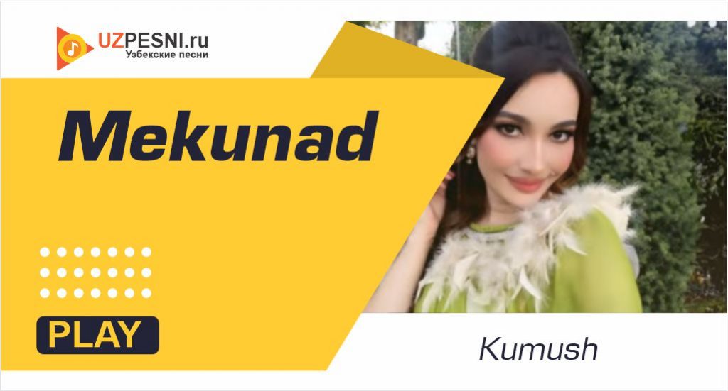 Kumush - Mekunad
