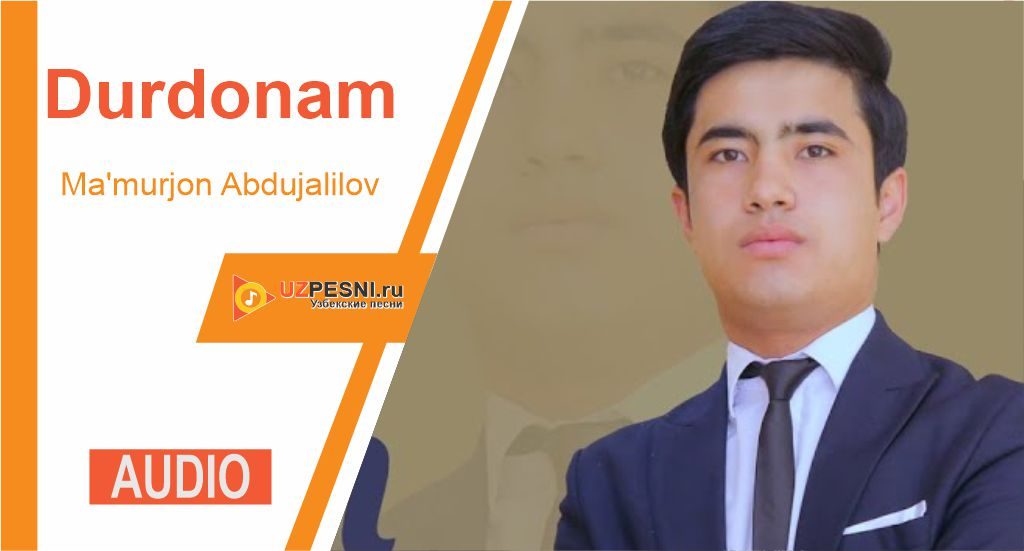 Ma'murjon Abdujalilov - Durdonam