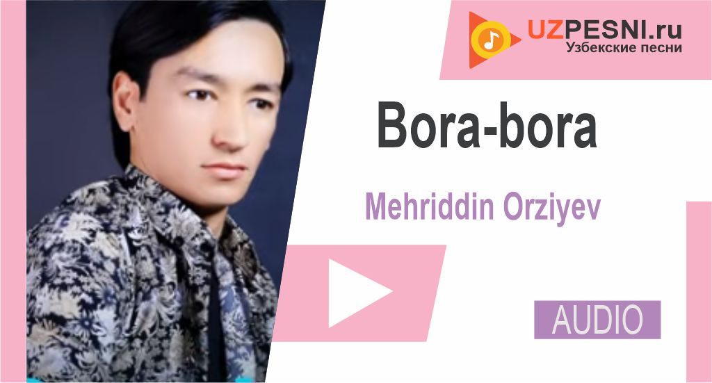 Mehriddin Orziyev - Bora-bora