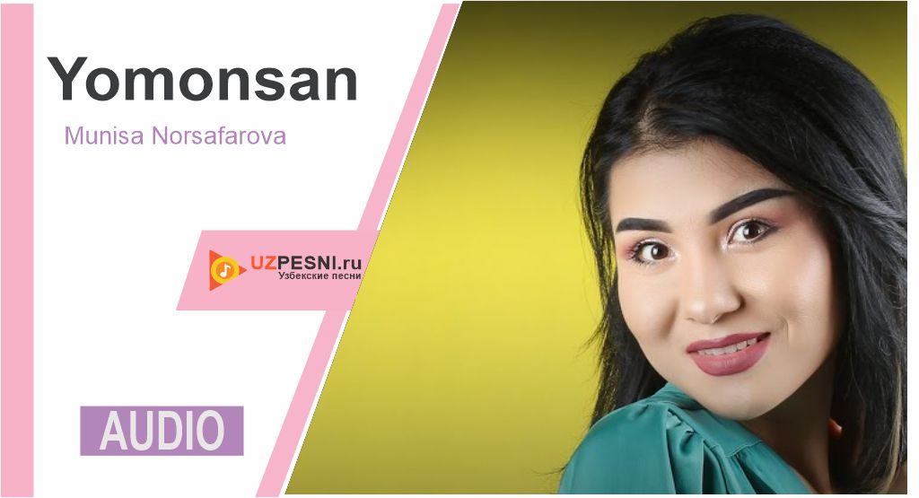 Munisa Norsafarova - Yomonsan