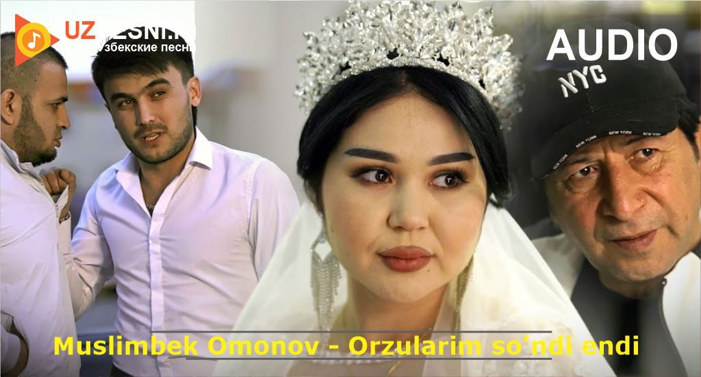 Muslimbek Omonov - Orzularim so'ndi endi