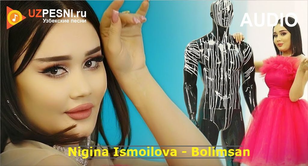 Nigina Ismoilova - Bolimsan