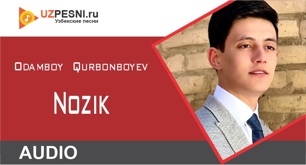 Odamboy Qurbonboyev - Nozik