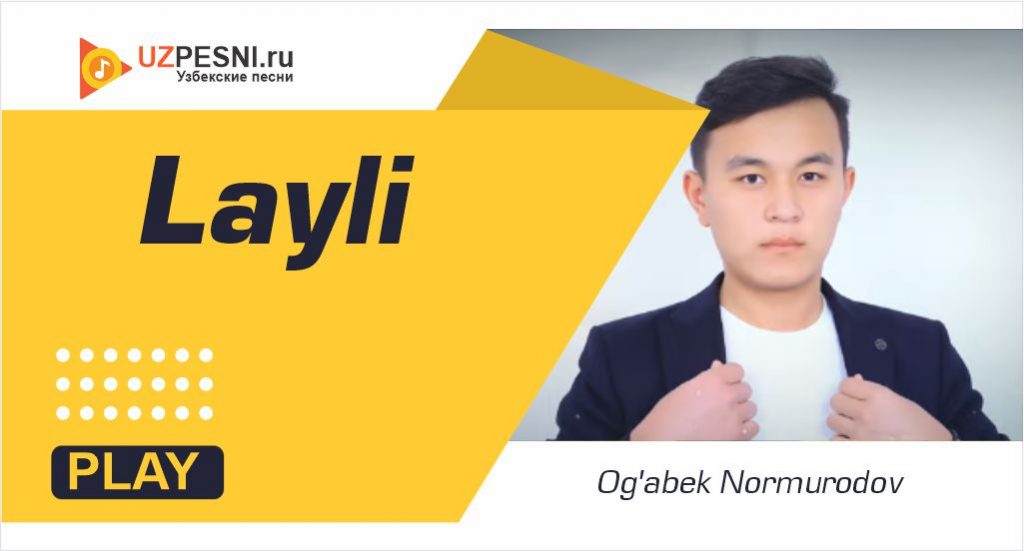 Og'abek Normurodov - Layli