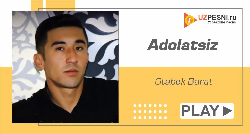 Otabek Barat - Adolatsiz
