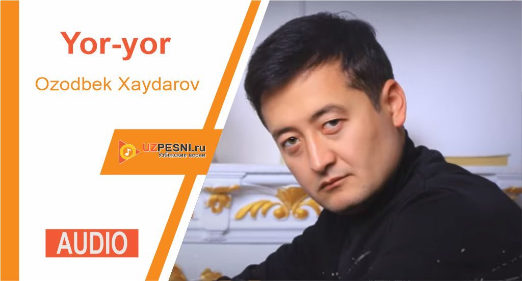 Ozodbek Xaydarov - Yor-yor