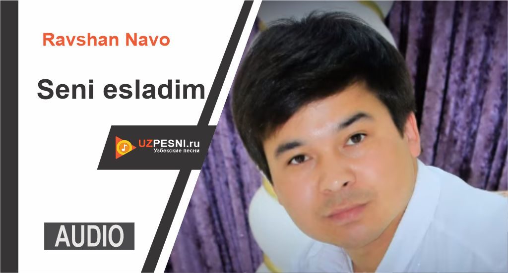 Ravshan Navo - Seni esladim