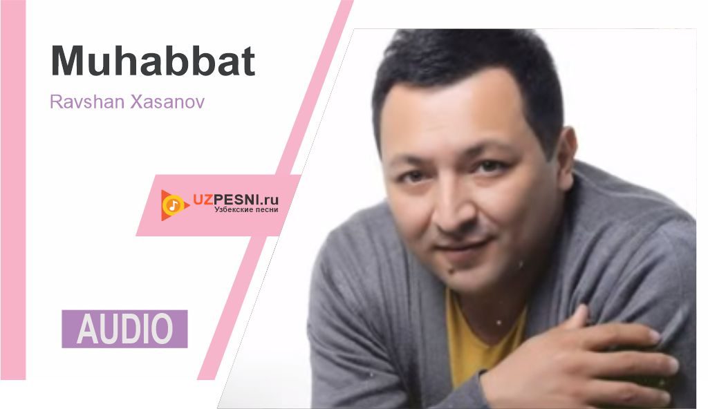 Ravshan Xasanov - Muhabbat