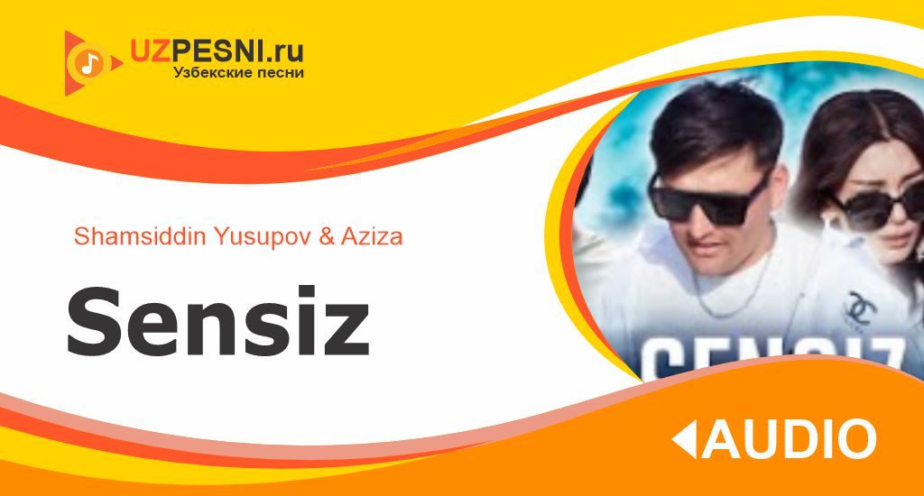 Shamsiddin Yusupov & Aziza - Sensiz