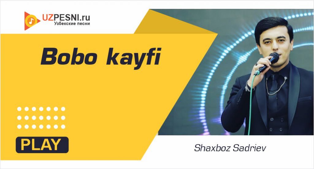 Shaxboz Sadriev - Bobo kayfi