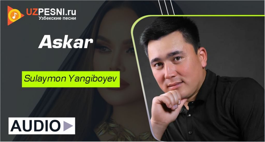 Sulaymon Yangiboyev - Askar