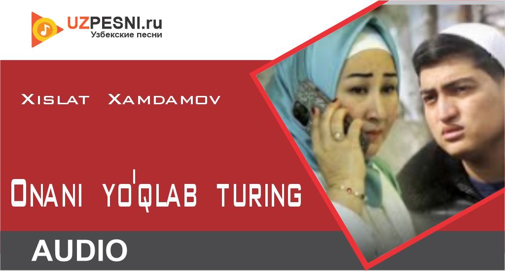 Xislat Xamdamov - Onani yo'qlab turing