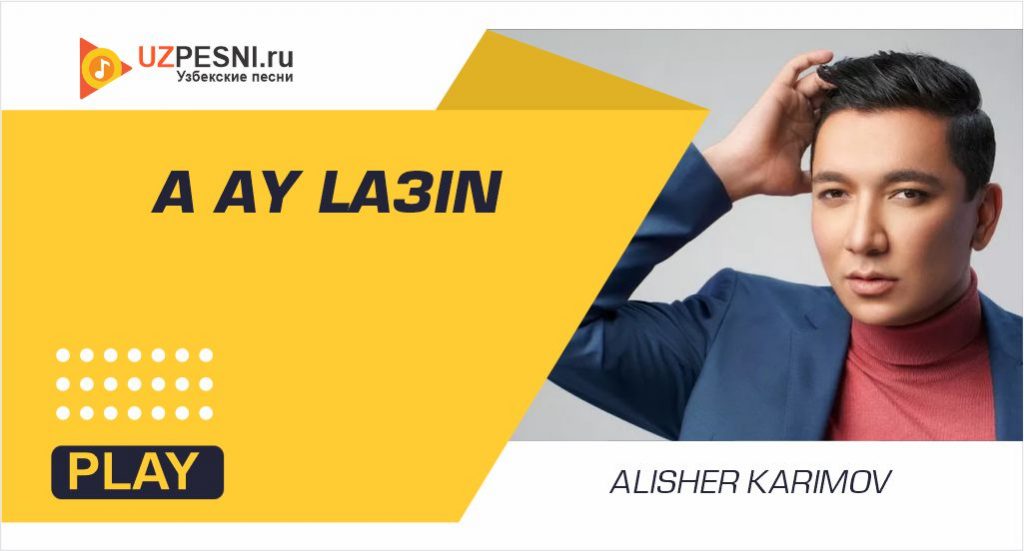 ALISHER KARIMOV - AY LAÇIN