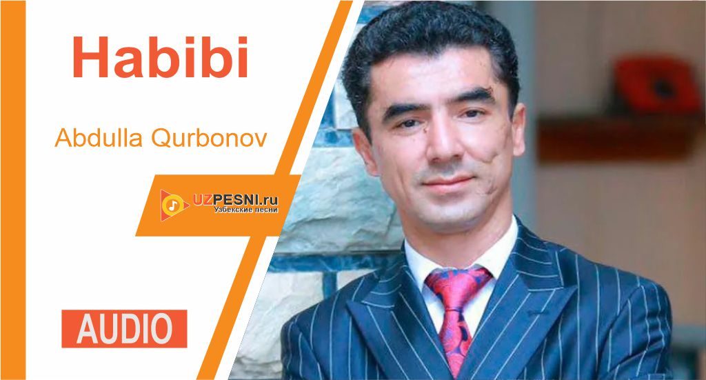 Abdulla Qurbonov - Habibi