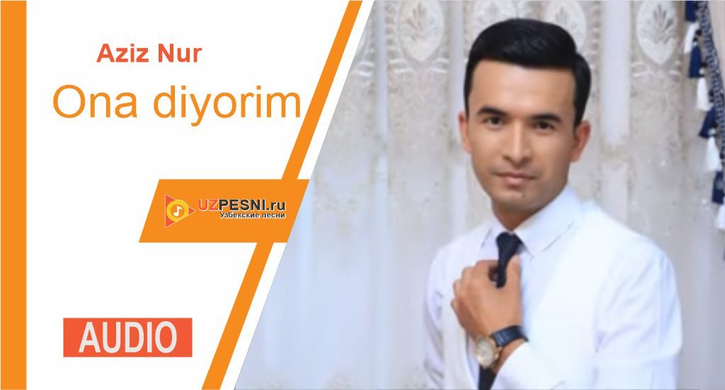 Aziz Nur - Ona diyorim