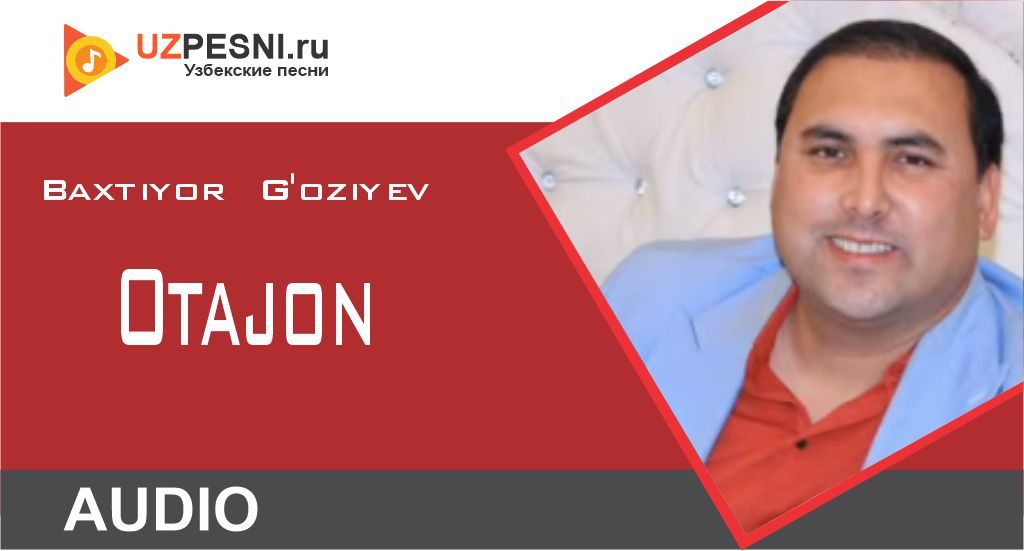 Baxtiyor G'oziyev - Otajon
