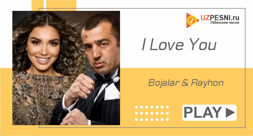 Bojalar & Rayhon - I Love You