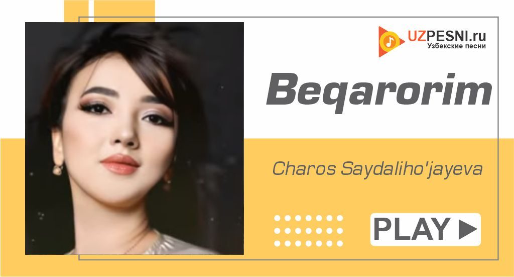 Charos Saydaliho'jayeva - Beqarorim