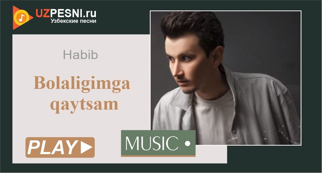 Habib - Bolaligimga qaytsam