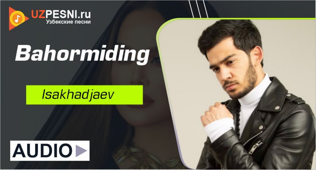 Isakhadjaev - Bahormiding