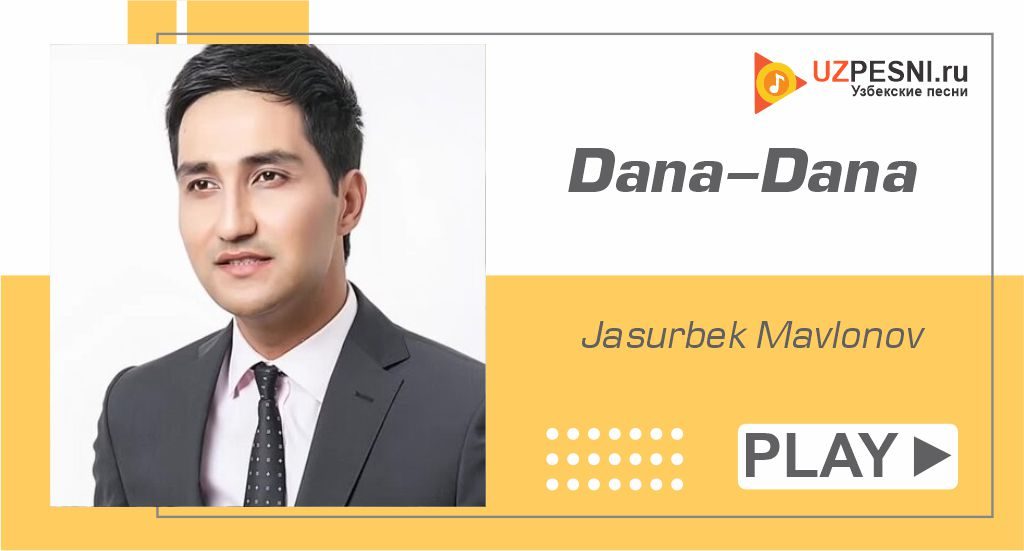 Jasurbek Mavlonov - Dana-Dana