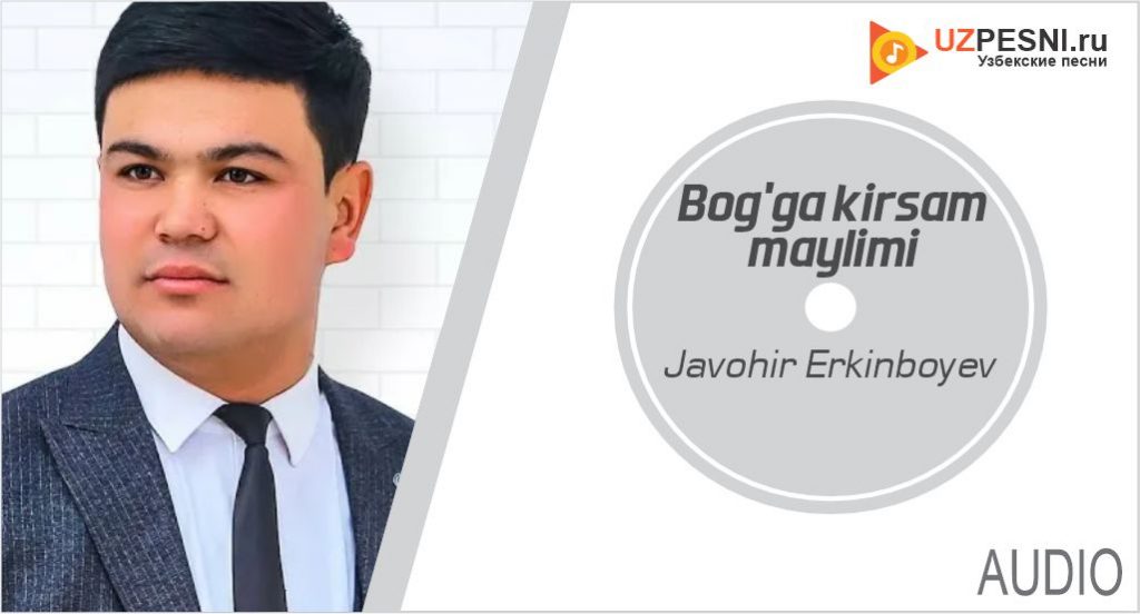 Javohir Erkinboyev - Bog'ga kirsam maylimi