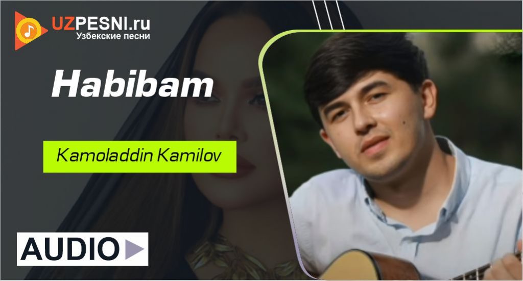 Kamoladdin Kamilov - Habibam