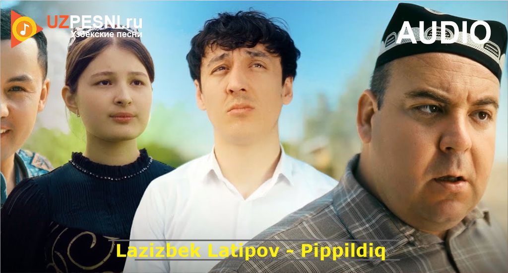 Lazizbek Latipov - Pippildiq