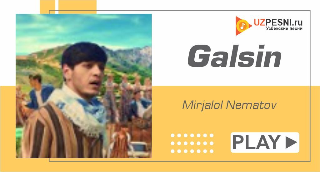Mirjalol Nematov - Galsin