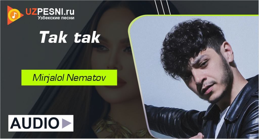 Mirjalol Nematov - Tak tak