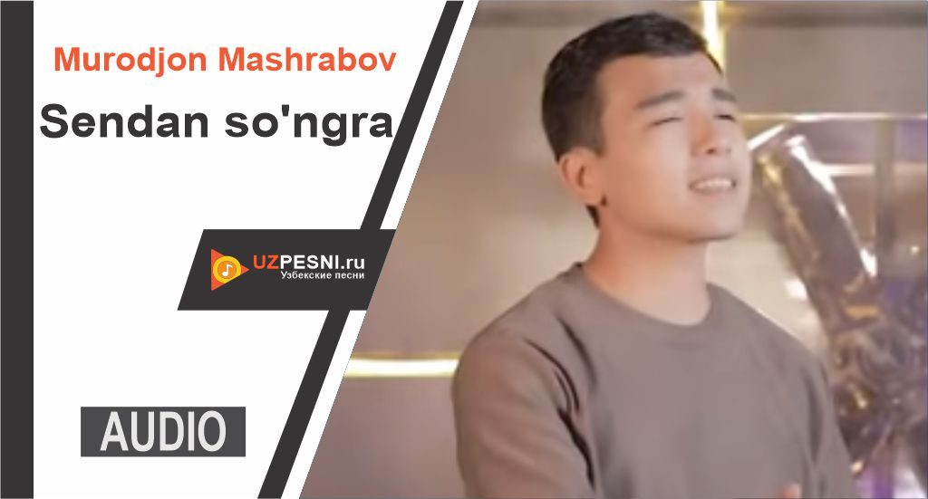Murodjon Mashrabov - Sendan so'ngra