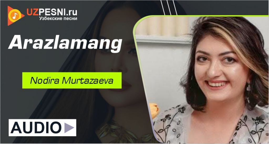 Nodira Murtazaeva - Arazlamang