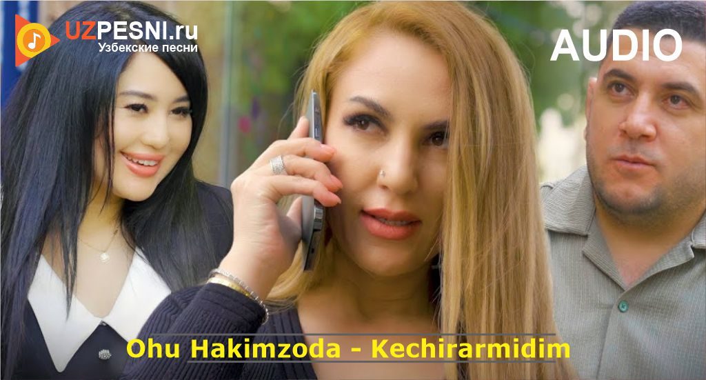 Ohu Hakimzoda - Kechirarmidim