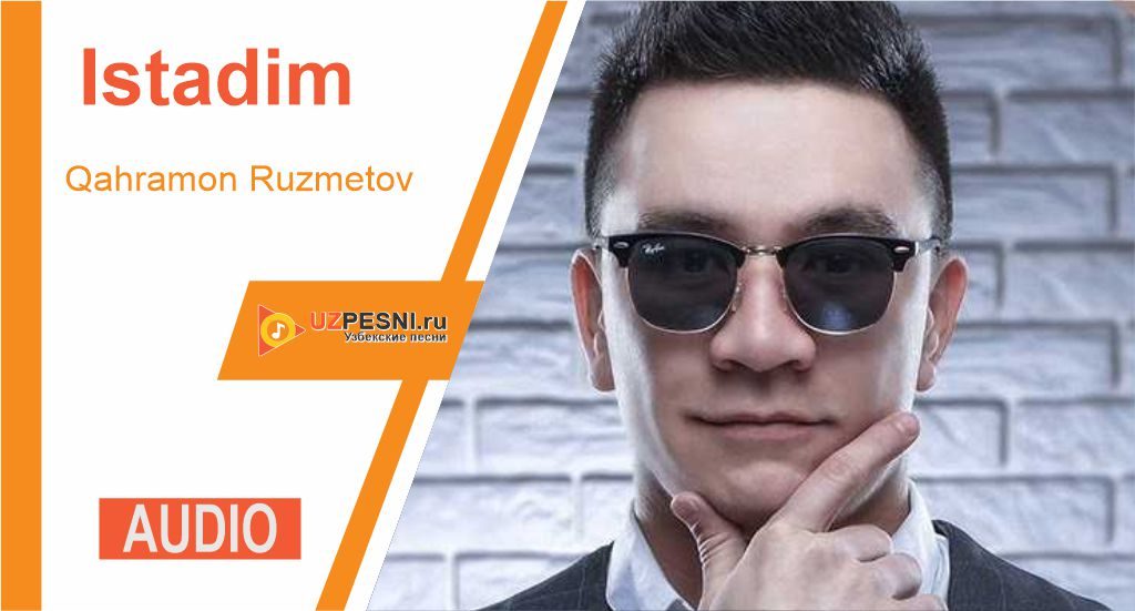 Qahramon Ruzmetov - Istadim