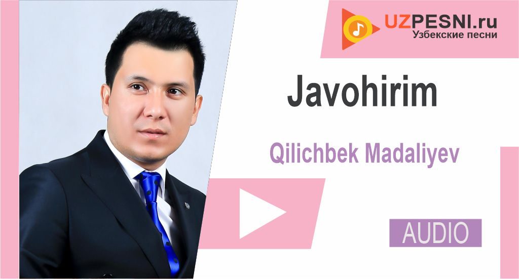 Qilichbek Madaliyev - Javohirim