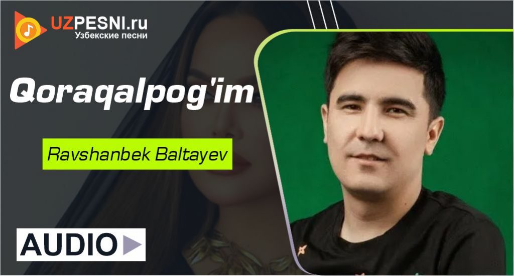 Ravshanbek Baltayev - Qoraqalpog'im