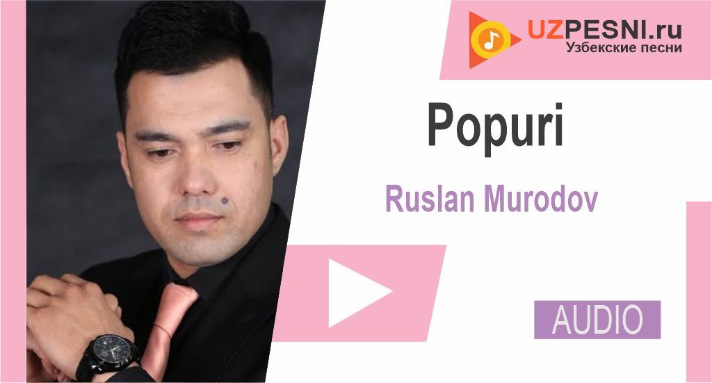 Ruslan Murodov - Popuri