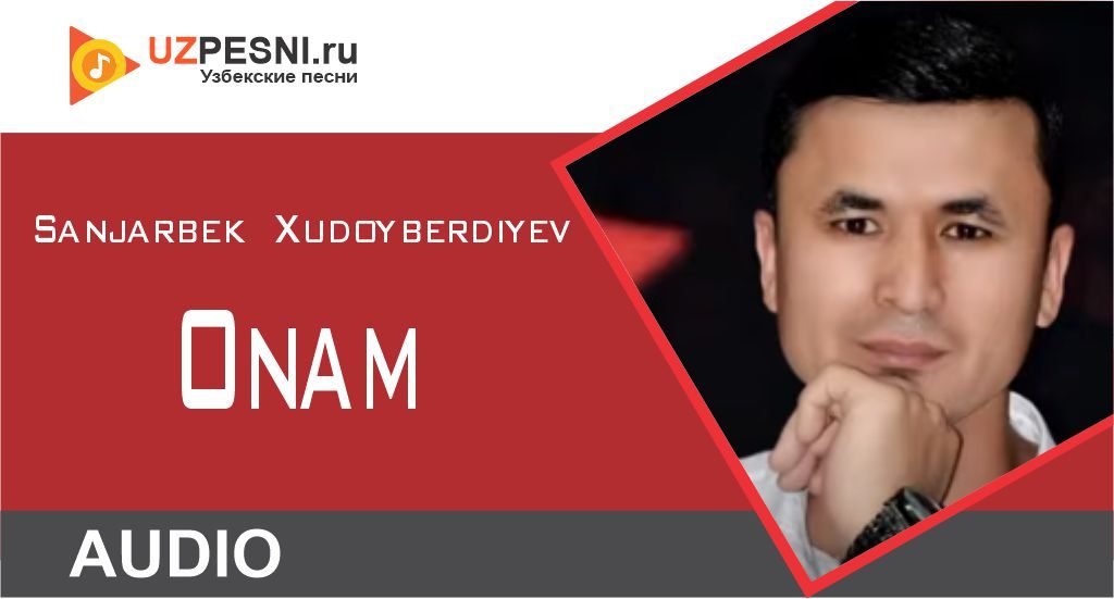 Sanjarbek Xudoyberdiyev - Onam