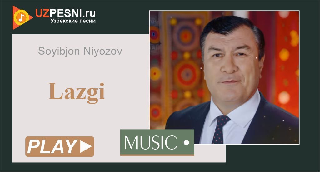 Soyibjon Niyozov - Lazgi