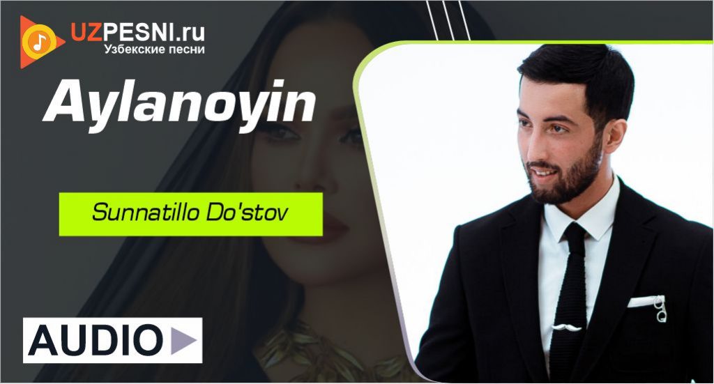 Sunnatillo Do'stov - Aylanoyin